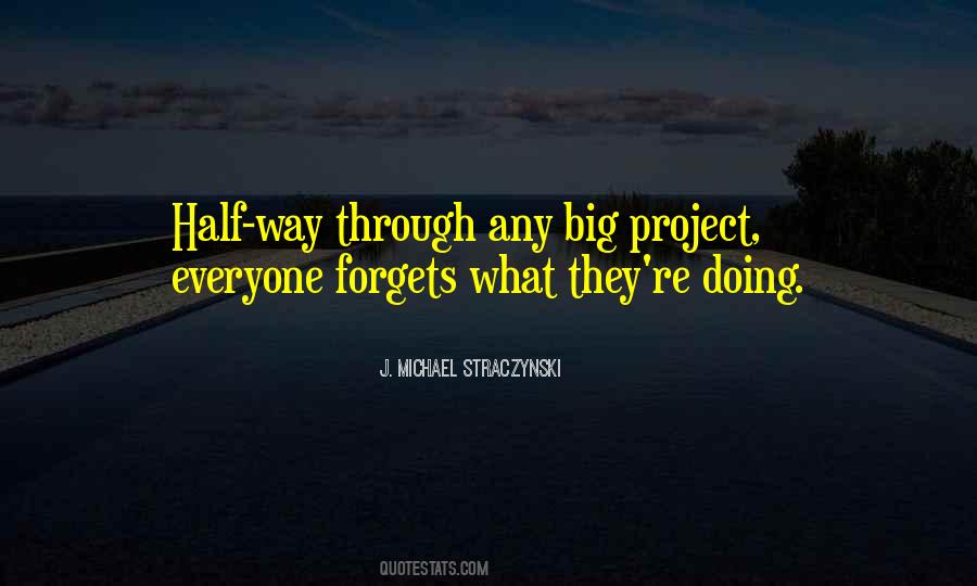 Half Way Through Quotes #904421