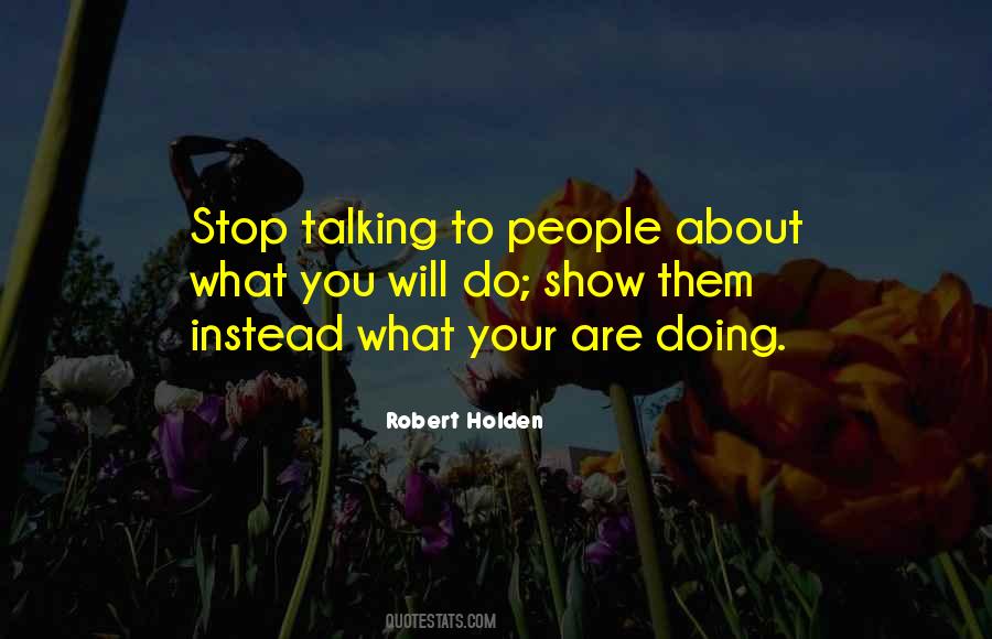 Stop Talking To Them Quotes #1252819