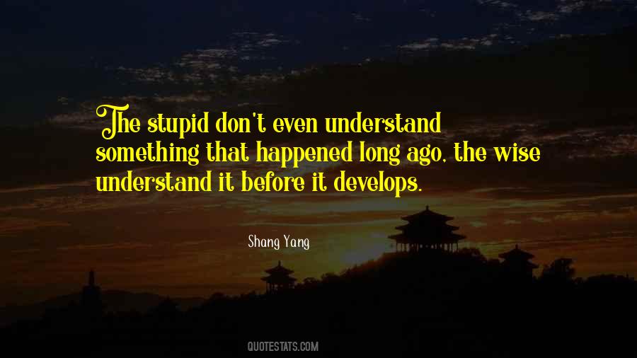 Stupid Wise Quotes #1137388