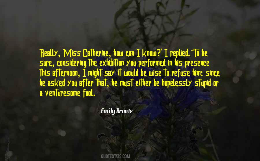 Stupid Wise Quotes #1159710