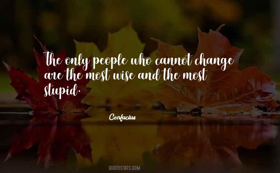 Stupid Wise Quotes #1760547