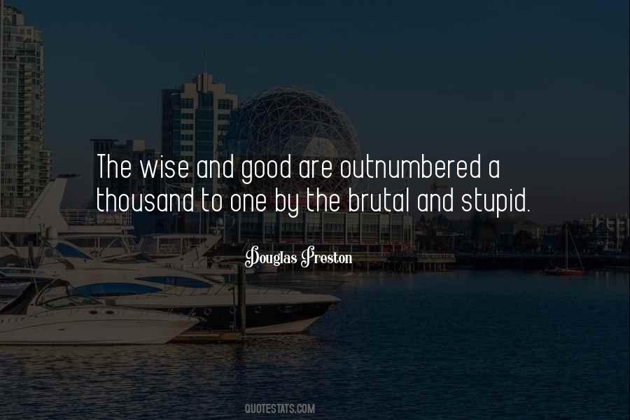 Stupid Wise Quotes #1839283