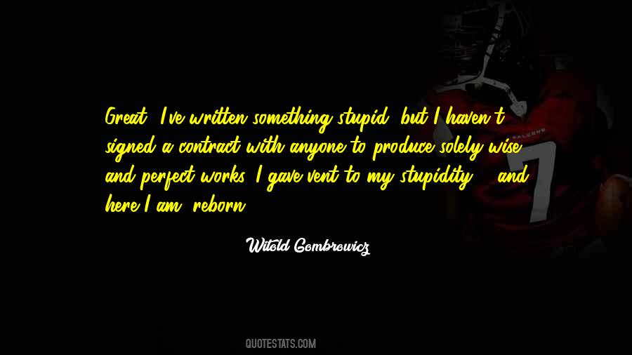 Stupid Wise Quotes #581696