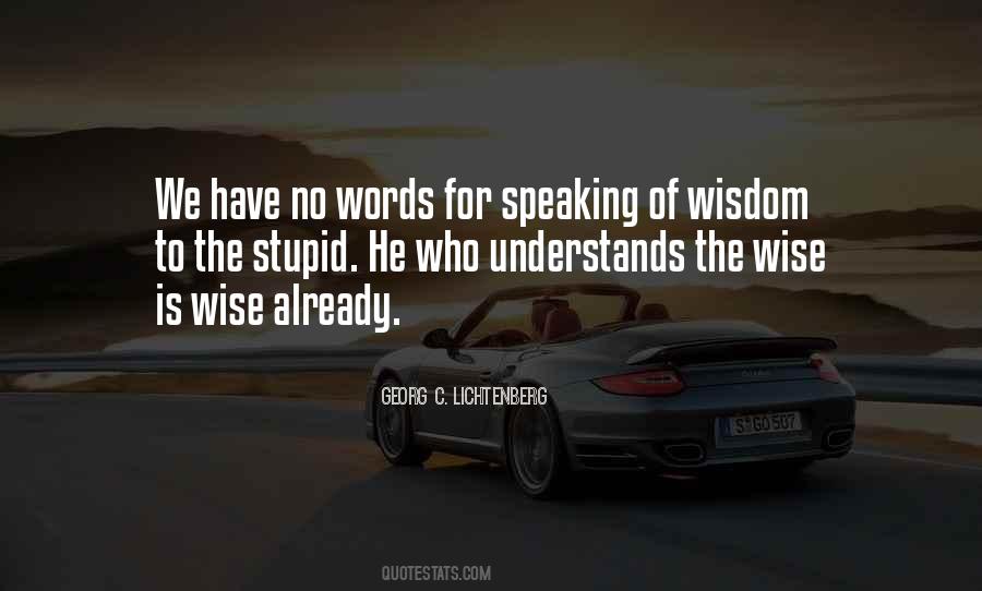 Stupid Wise Quotes #666849