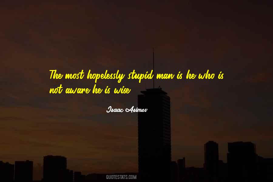 Stupid Wise Quotes #78428