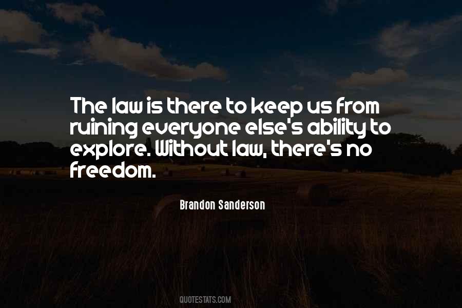 Without Law Quotes #1510514