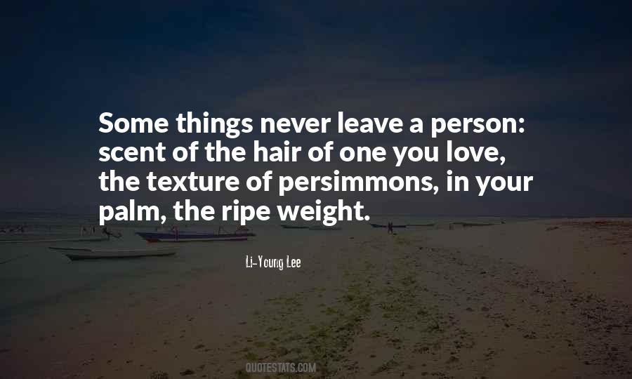 Never Leave The One You Love Quotes #602096