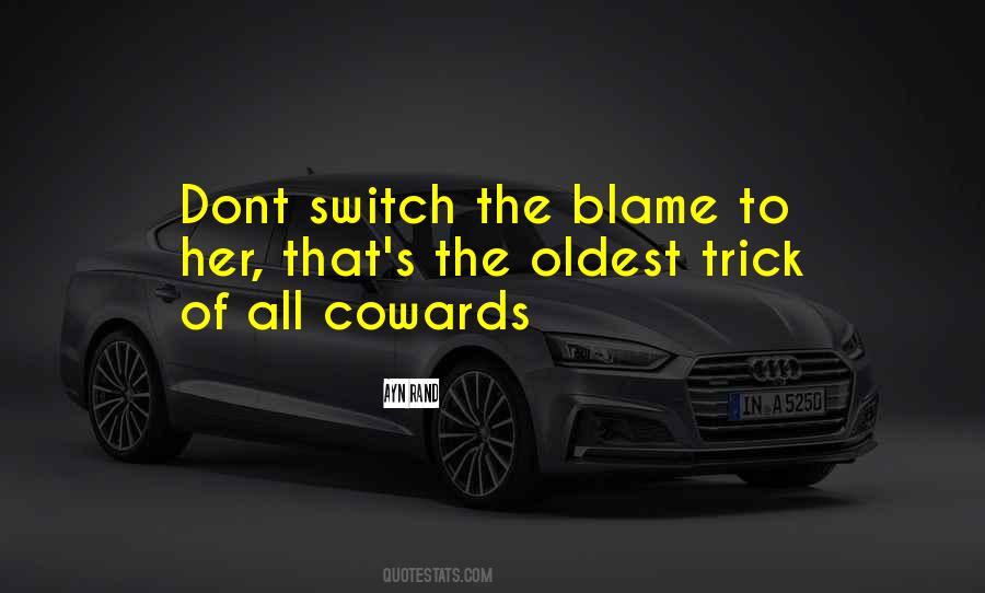 Dont Blame On Others Quotes #1146978 Dont Blame On Others Quotes #1146978