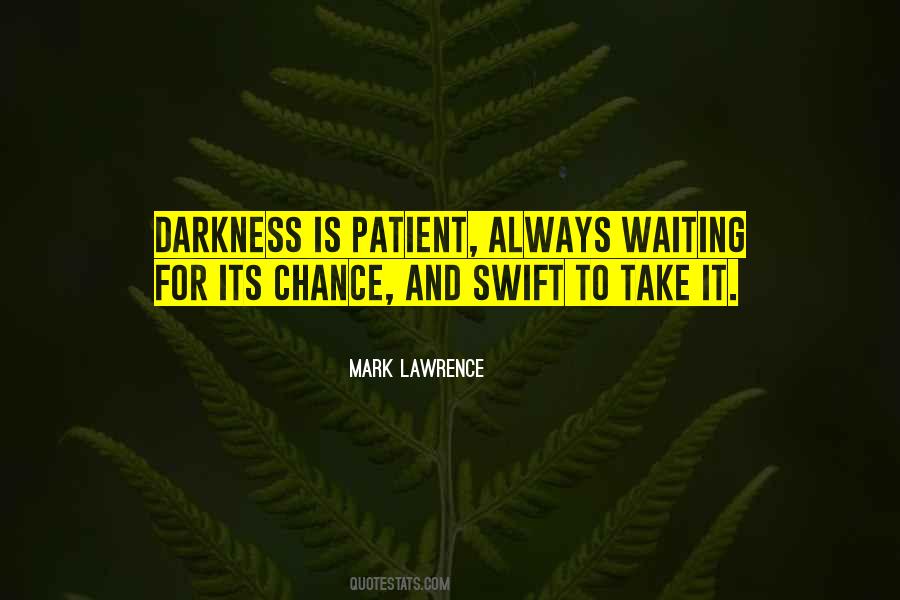 If You Get A Chance Take It Quotes #65194