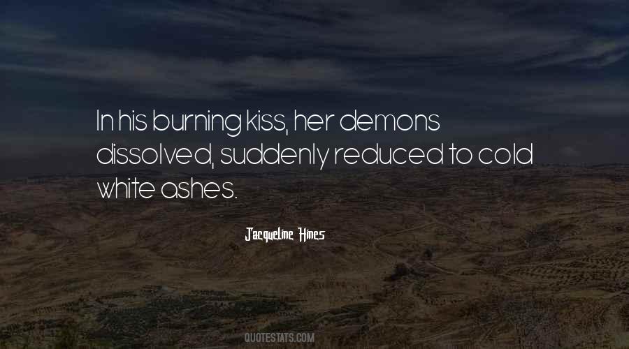 Burning Ashes Quotes #1533092