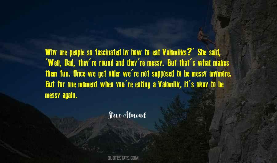 When We Get Older Quotes #1099899
