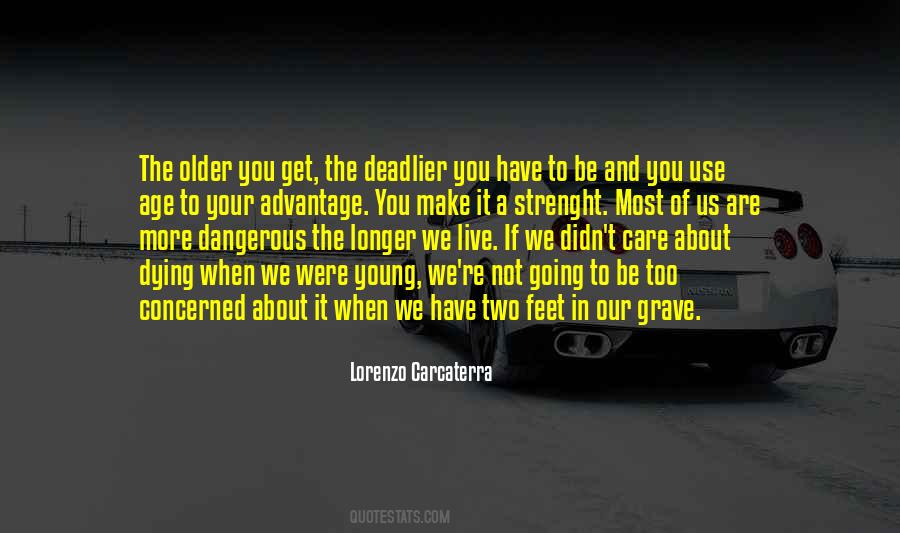 When We Get Older Quotes #1582323
