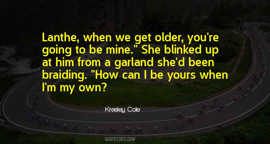 When We Get Older Quotes #1793085