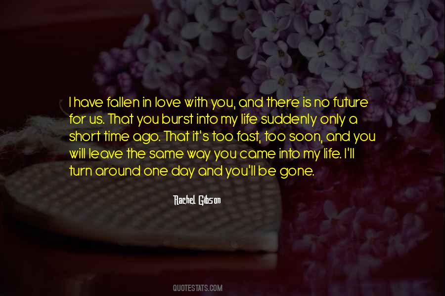 I Only Have One Life Quotes #1109669