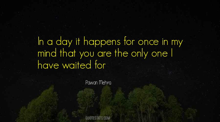 I Only Have One Life Quotes #1439133
