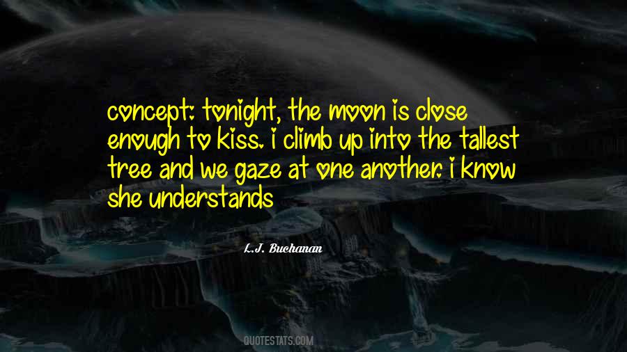 She Is The Moon Quotes #1482743