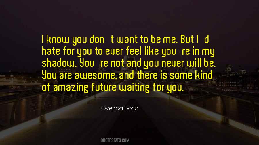 Waiting For You Is Like Quotes #542959