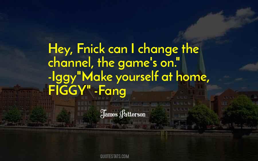 Make Yourself At Home Quotes #293621