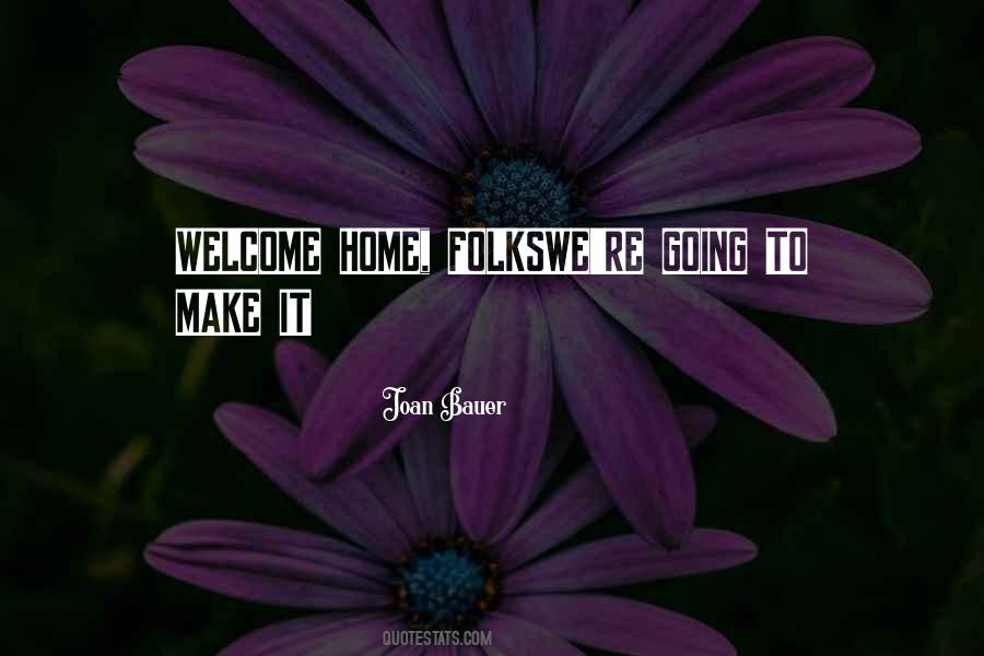 Make Yourself At Home Quotes #38522