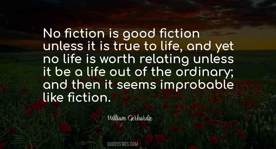 If Something Seems Too Good To Be True Quotes #1076539