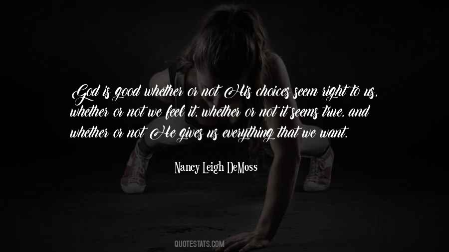 If Something Seems Too Good To Be True Quotes #1260591