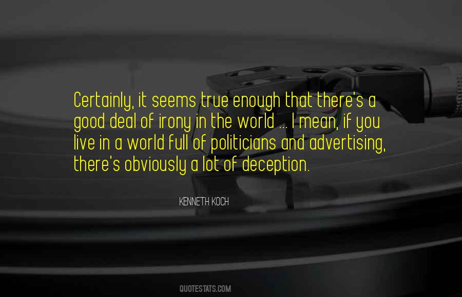 If Something Seems Too Good To Be True Quotes #317430