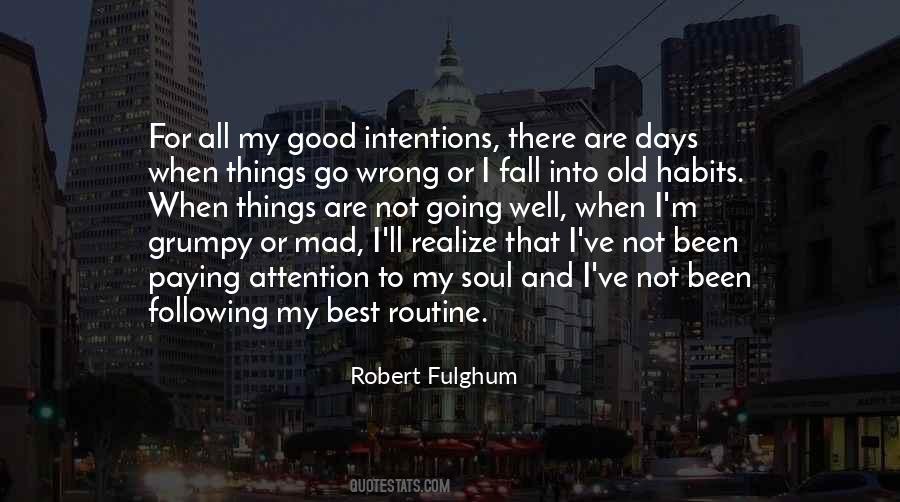 Routine Is Good Quotes #1254469