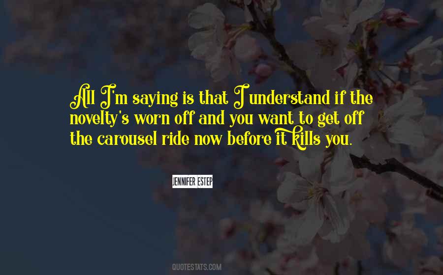Before You Ride Quotes #1052685