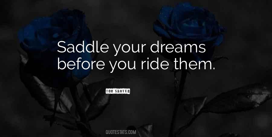 Before You Ride Quotes #1103842