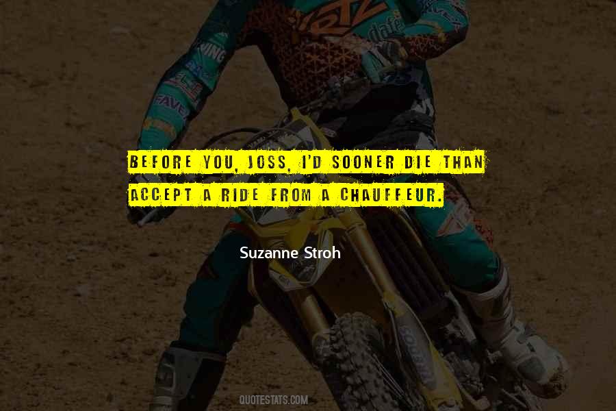Before You Ride Quotes #1446473