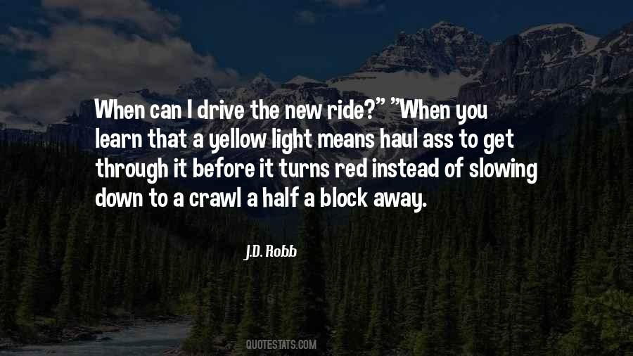 Before You Ride Quotes #1702446