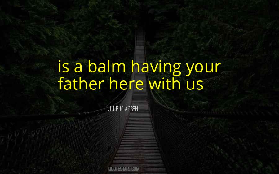 Having A Father Quotes #1317753