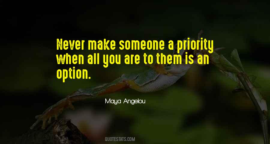 I Want To Be A Priority Not An Option Quotes #1273462