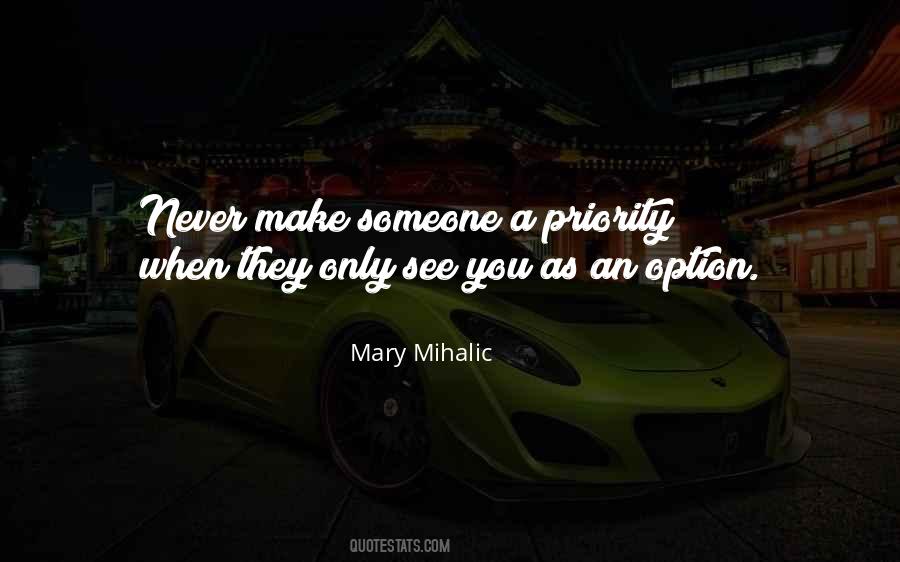 I Want To Be A Priority Not An Option Quotes #1415199