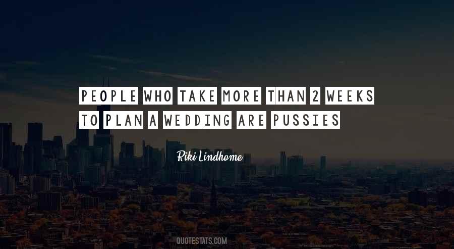 One Week To Go Wedding Quotes #922129