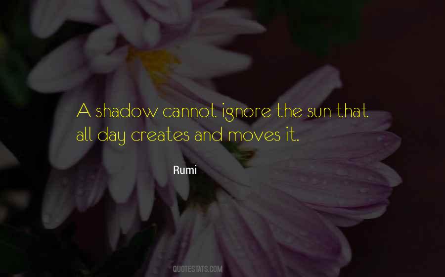 Quotes About Sun Shadow #1341599