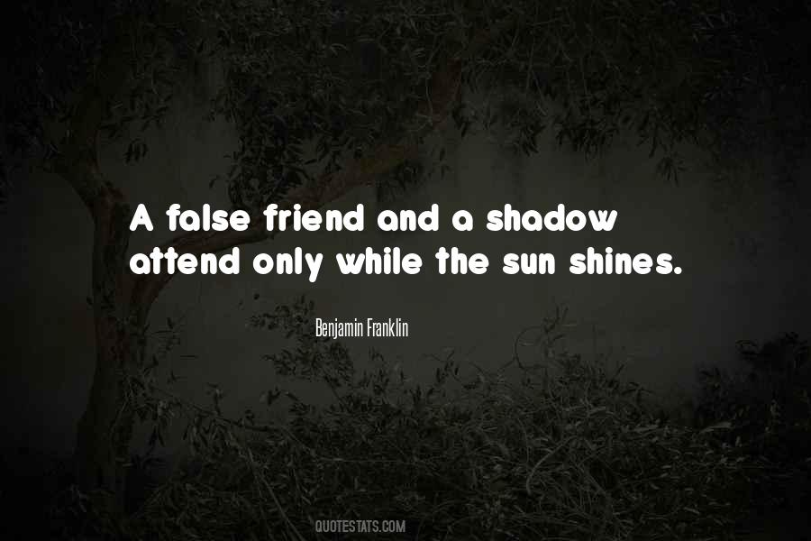 Quotes About Sun Shadow #697146