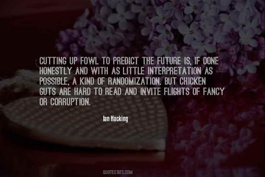 Cant Predict The Future Quotes #1362888