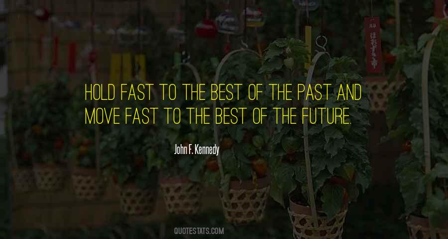 Move Very Fast Quotes #765798