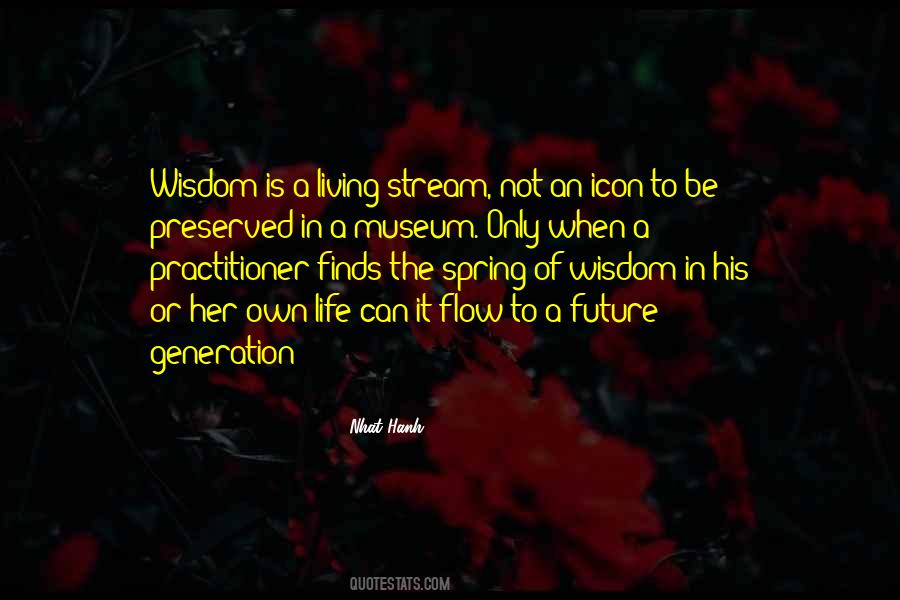 Living In The Flow Quotes #1638362