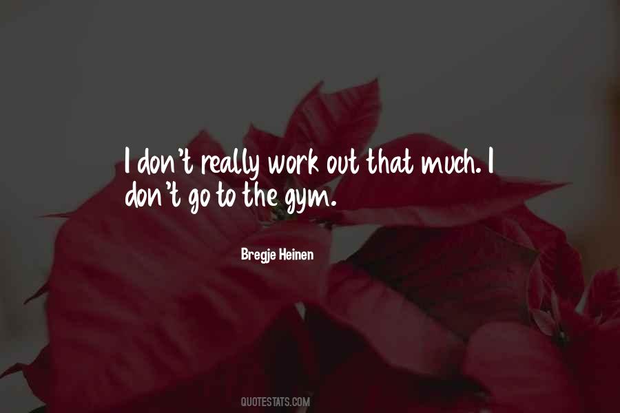 Gym Work Quotes #246398