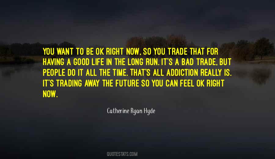 Addiction Is Bad Quotes #273044
