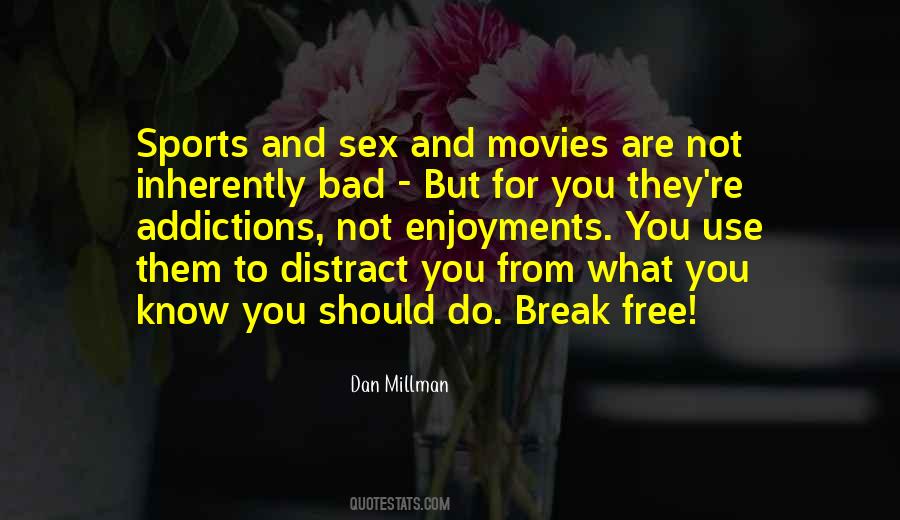 Addiction Is Bad Quotes #590480