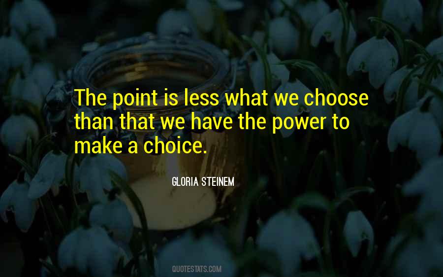 Freedom Is Choice Quotes #1669644