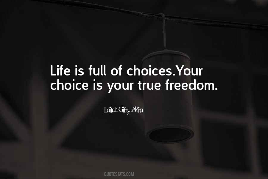 Freedom Is Choice Quotes #1707447