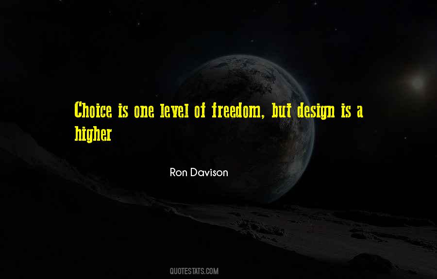 Freedom Is Choice Quotes #998950
