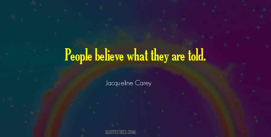 People Who Believe Lies Quotes #567281