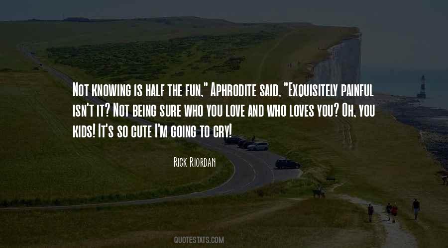 Cry Love Quotes #130455