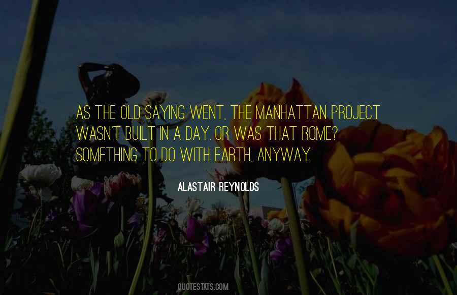 Rome Was Not Built In One Day Quotes #139105