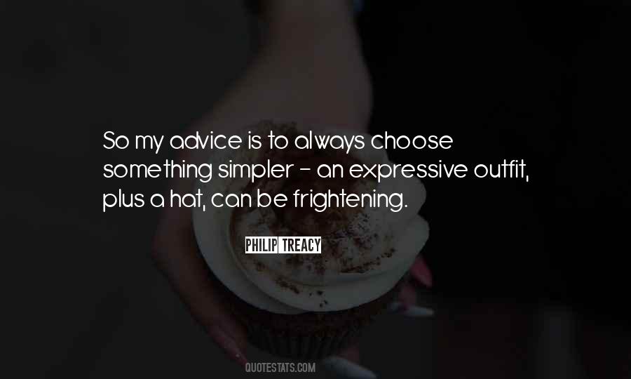 Why Did You Choose This Quotes #29163